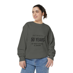 Personalizable: Authentic “50 Years of Not Giving a Damn” Sweatshirt