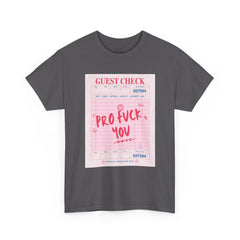 “Pro Fuck You” Graphic Tee