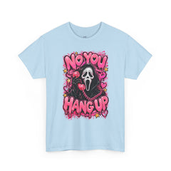 “No You Hang Up” Ghost Face Graphic Tee