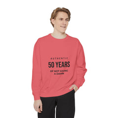 Personalizable: Authentic “50 Years of Not Giving a Damn” Sweatshirt