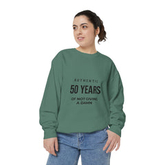 Personalizable: Authentic “50 Years of Not Giving a Damn” Sweatshirt