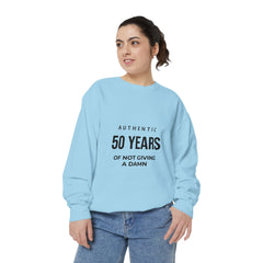 Personalizable: Authentic “50 Years of Not Giving a Damn” Sweatshirt
