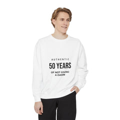 Personalizable: Authentic “50 Years of Not Giving a Damn” Sweatshirt