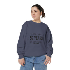 Personalizable: Authentic “50 Years of Not Giving a Damn” Sweatshirt