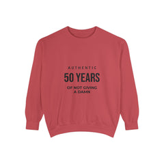 Personalizable: Authentic “50 Years of Not Giving a Damn” Sweatshirt