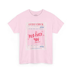 “Pro Fuck You” Graphic Tee