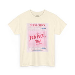 “Pro Fuck You” Graphic Tee