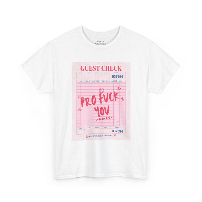 “Pro Fuck You” Graphic Tee