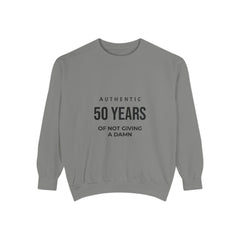 Personalizable: Authentic “50 Years of Not Giving a Damn” Sweatshirt