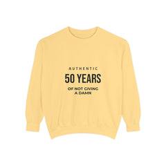 Personalizable: Authentic “50 Years of Not Giving a Damn” Sweatshirt