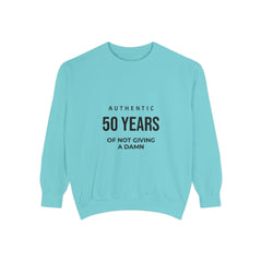 Personalizable: Authentic “50 Years of Not Giving a Damn” Sweatshirt