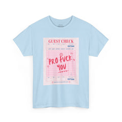 “Pro Fuck You” Graphic Tee