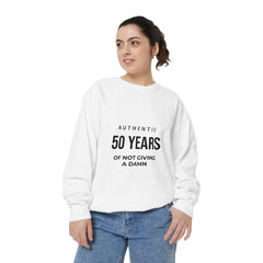 Personalizable: Authentic “50 Years of Not Giving a Damn” Sweatshirt