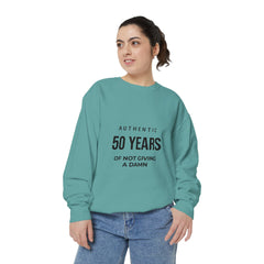 Personalizable: Authentic “50 Years of Not Giving a Damn” Sweatshirt
