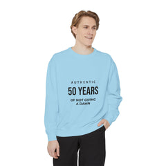 Personalizable: Authentic “50 Years of Not Giving a Damn” Sweatshirt