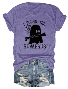 I FOUND THIS HUMERUS short-sleeved Versatile T-shirt